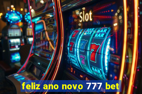 feliz ano novo 777 bet